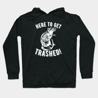 Rat Here To Get Trashed! Hoodie